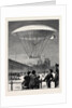 M. Dupuy De Lôme's New Navigating Balloon: The Ascent at Fort Vincennes by Anonymous