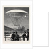 M. Dupuy De Lôme's New Navigating Balloon: The Ascent at Fort Vincennes by Anonymous