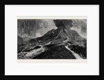 The Eruption of Mount Vesuvius: Sketch from the Top of the Observatory, Showing Crater and the Two Courses Taken by the Lava by Anonymous