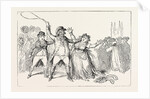 J. Gillray: A Proof of the Refined Feelings of an Amiable Character, Lately a Candidate for an Ancient City (York). A Candidate Assaults a Lady Canvasser Who Has Been Soliciting Votes for the Opposition Candidate by Anonymous