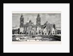 Mexico: The Cathedral of Mexico by Anonymous