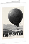 Colonel Burnaby's Recent Balloon Voyage Across the Channel: The Start by Anonymous