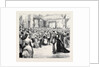 The Prince and Princess of Wales at the Honourable Artillery Company's Ball: The Opening Quadrille by Anonymous
