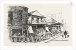 Chinese Market Sacramento Street, the Chinese Quarters, San Francisco, United States by Anonymous