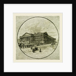 The Treasury at Washington, 1891 by Anonymous