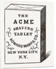 The Acme Shaving Tablet, Made Of Perfectly Pure Materials, And Producing A Rich Fragrant Lather Which Will Not Dry On The Face by Anonymous
