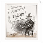 Hancock And English Irish, Exultant Tammanyite. Begorra, the Ticket Shpakes For Itself!, 1880 by Anonymous