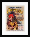 Poster for la Compagnie P.-L.-M. L'Auvergne. Auvergne railway by Jules Chéret