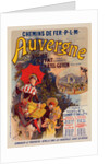 Poster for la Compagnie P.-L.-M. L'Auvergne. Auvergne railway by Jules Chéret