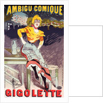 Poster for Théâtre de l'Ambigu, Gigolette by Albert Guillaume