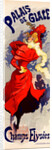 Poster for Palais de Glace by Jules Chéret
