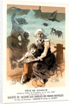Poster for une fête de charité au bénéfice de la Société de Secours aux Familles des Marins naufragés by Jules Chéret