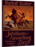 Poster for Jubiläums Ausstellung. Exposition d'un jubilé artistique à Zurich by Rudolf Koller