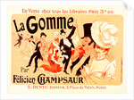 Poster for la Gomme. novel by by Felicien Champsaur 1858–1934 by Jules Chéret