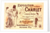 Poster for l' Exposition Charlet by Adolphe Willette
