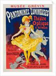 Poster for Musée Grévin, pantomimes lumineuses, Théâtre Optique de E. Reynaud, musique de Gaston Paulin by Jules Chéret