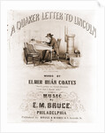 A Quaker letter to Lincoln by James Fuller Queen
