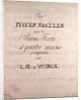 Six pieces faciles pour le Piano Forte a quatre main composed by C.M. de Weber, handwritten sheet music by Anonymous