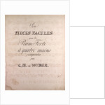 Six pieces faciles pour le Piano Forte a quatre main composed by C.M. de Weber, handwritten sheet music by Anonymous