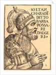 Soltan Charadin, Barbarossa Re Dalgeri, 1535 by Luca Antonio de Giunta