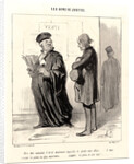 Mon cher Monsieur...Impossible de plaider votre affaire, 1846 by Honoré Daumier