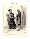 Mon cher Monsieur...Impossible de plaider votre affaire, 1846 by Honoré Daumier