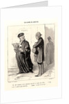 Mon cher Monsieur...Impossible de plaider votre affaire, 1846 by Honoré Daumier