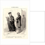 Mon cher Monsieur...Impossible de plaider votre affaire, 1846 by Honoré Daumier