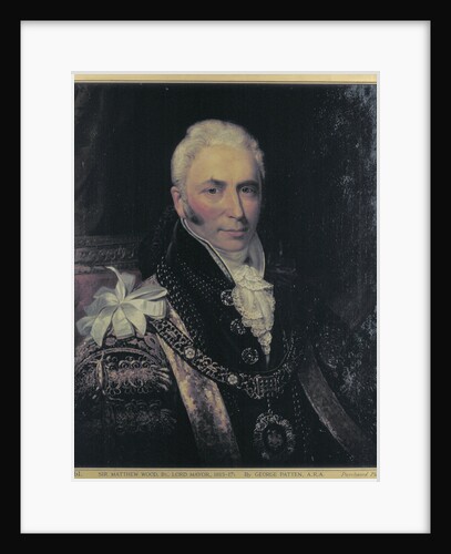 Sir Matthew Wood, Lord Mayor 1815-1817 by George Patten