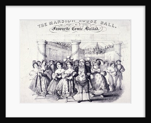 The Mansion House Ball, a Favourite Comic Ballad by Anonymous
