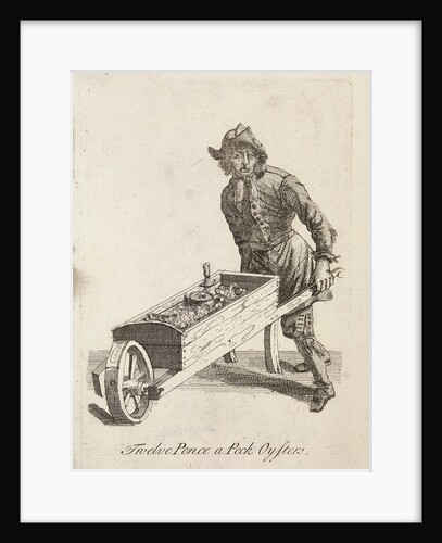 Twelve Pence a Peck Oysters, Cries of London by Anonymous