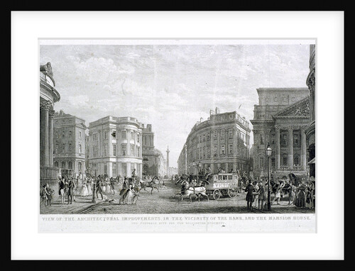 View of the Architectural Improvements in the Vicinity of the Bank, and the Mansion House by Thomas Higham