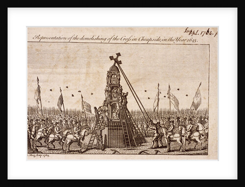 The destruction of the Cheapside Cross, London by Anonymous