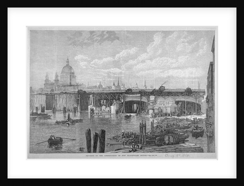 Construction work being carried out on Blackfriars Bridge, London by Anonymous