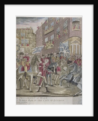 The proclamation of peace at Temple Bar, London, 29 April 1802 by Anonymous