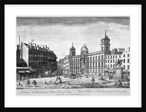 View of Northumberland House, Charing Cross, Westminster, London by John Bowles