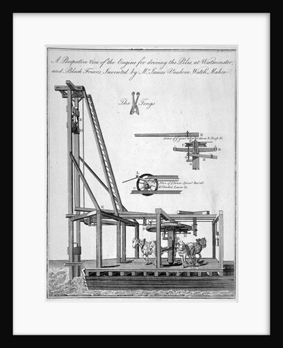 Perspective view of the engine used for driving the piles of Westminster Bridge, London by Anonymous
