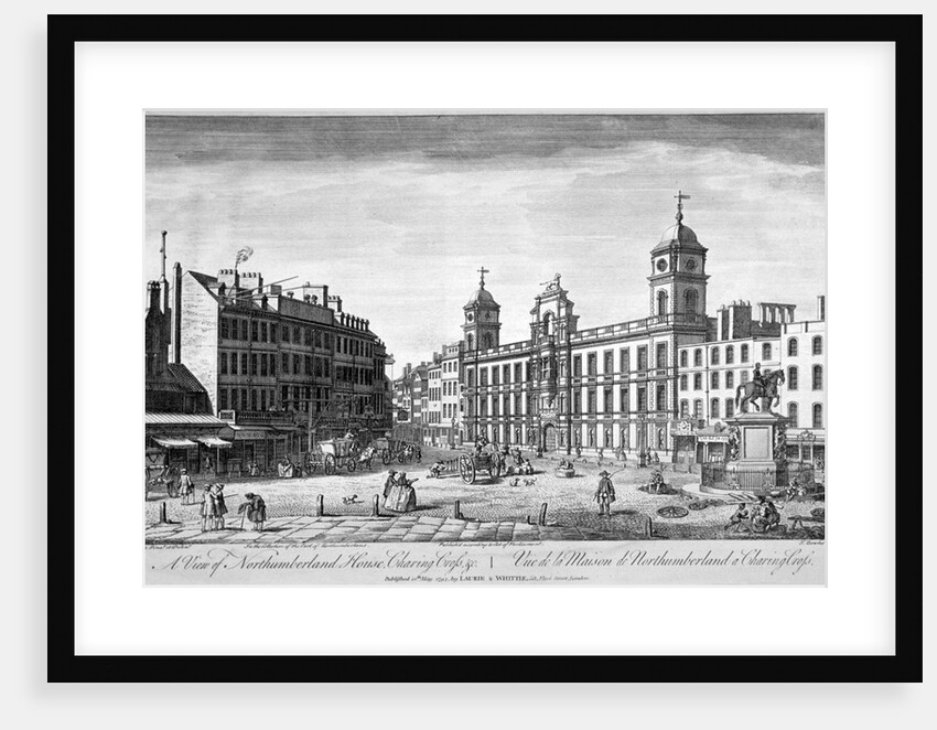 View of Northumberland House, Charing Cross, Westminster, London by John Bowles