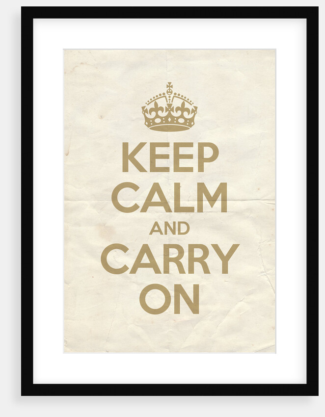 Keep Calm And Carry On Poster in Blackened Vintage Reversed by Magnolia Box