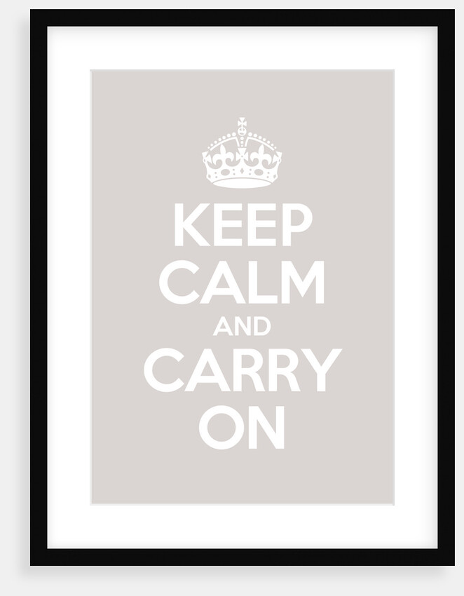 Keep Calm And Carry On Poster in Great White by Magnolia Box