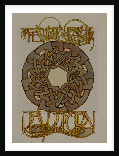 To the virtue of His Resurrection, The Deer's Cry (St Patrick's Hymn) by Archibald Knox