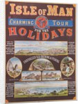 Isle of Man for the Holidays. Charming Tour. Unrivalled Sea Bathing & Fishing by Unknown