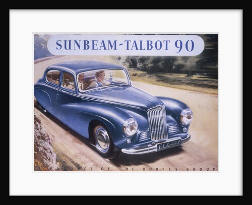 Poster advertising a Sunbeam-Talbot 90, 1950 by Unknown