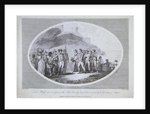 Lieut. Bligh and his Crew of the ship Bounty hospitably received by the Governor of Timor by Charles Benazech [artist]; William Bromley; W & J Stratford [publisher]