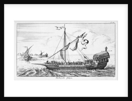 Barbary galley from 'Histoire Van Barbaryen' by unknown