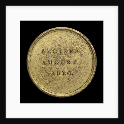 Counter commemorating Admiral Edward Pellew, Lord Exmouth (1757-1833) and the bombardment of Algiers, 1816; reverse by unknown