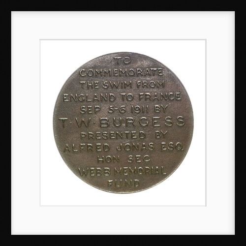 Medal commemorating the cross Channel swim by T. W. Burgess, 1911; reverse by O.J.