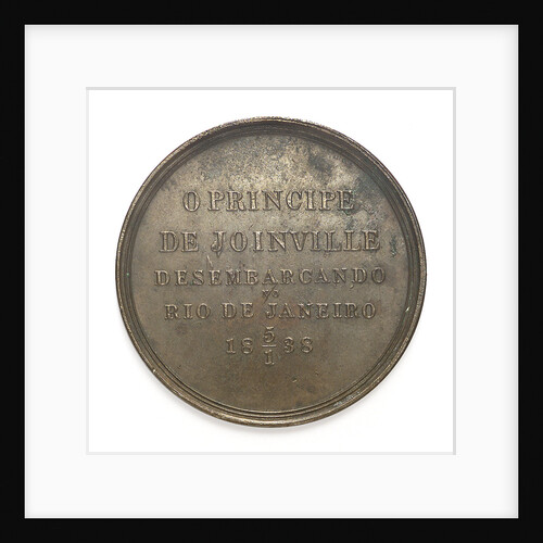 Medal commemorating the visit of Admiral François Ferdinand de Joinville (1818-1900) to Rio de Janeiro, 1838 by C.C. de Azevedo