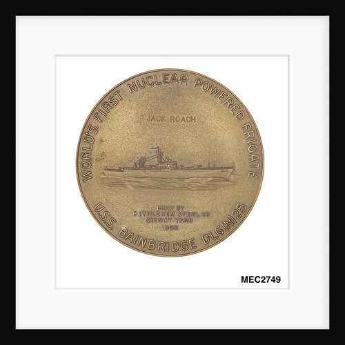 Medal commemorating the USS 'Bainbridge'- world's first nuclear powered frigate by unknown