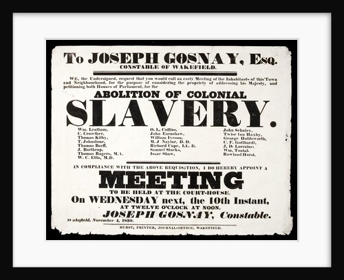 Letterpress poster advertising a meeting for the Abolition of Colonial Slavery by Hurst of Wakefield